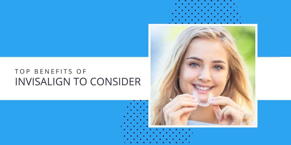 benefits of invisalign