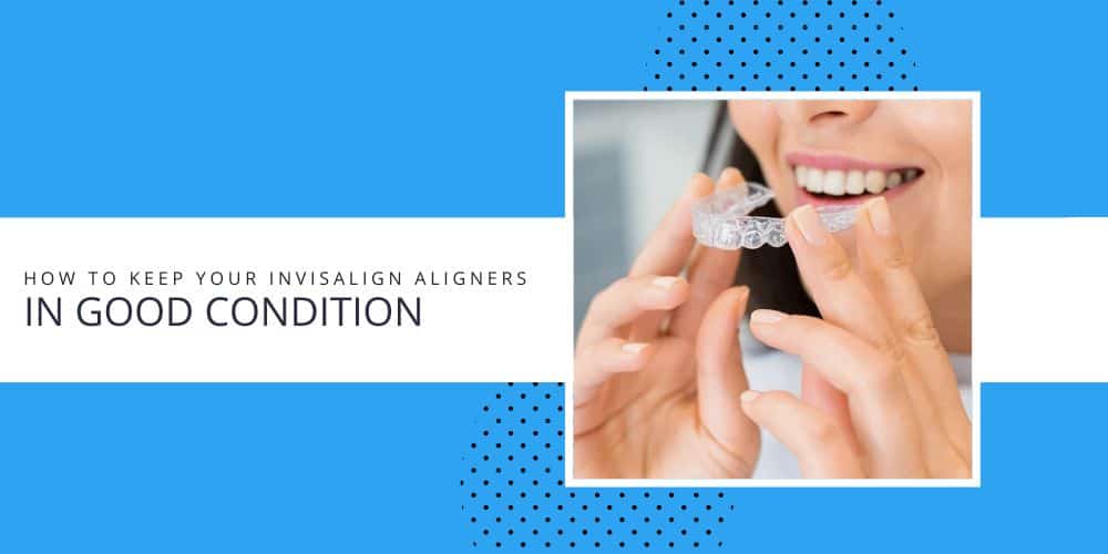 How to Clean Invisalign: Tips, Prevention, and More